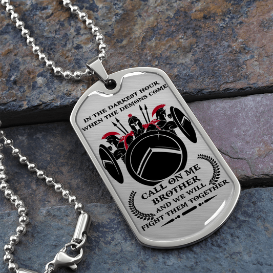 Warrior - Spartan - Call On Me Brother - English - Luxury Dog Tag - Military Ball Chain