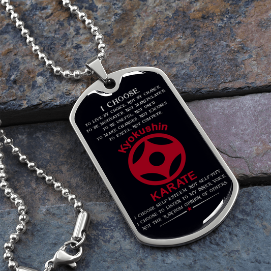 Karate - I Choose - English - Kyokushin Karate - Black - Luxury Dog Tag - Military Ball Chain