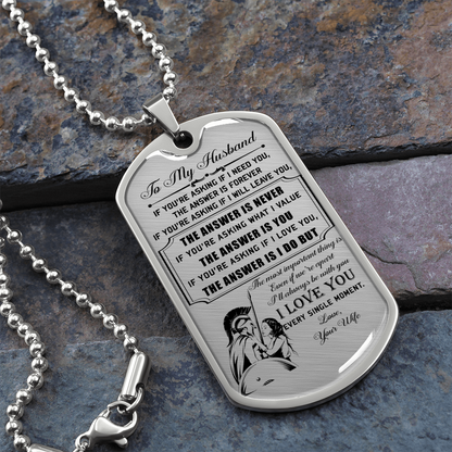 Warrior - Spartan - Wife To Husband - I Love You - Luxury Dog Tag - Military Ball Chain