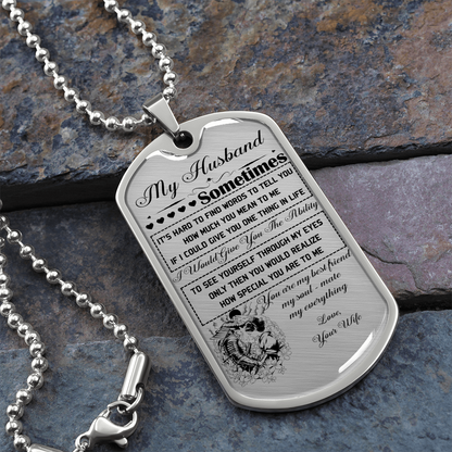 Samurai - Wife To Husband - You Are My Best Friend My Soul - Mate My Everything - Luxury Dog Tag - Military Ball Chain