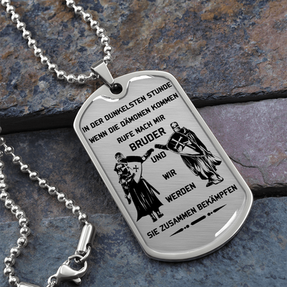 Knight Templar - Call On Me Brother - German - Luxury Dog Tag - Military Ball Chain