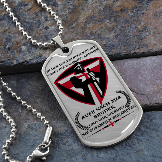 Knight Templar - Call On Me Brother 2 - German - Luxury Dog Tag - Military Ball Chain