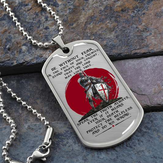 Knight Templar - Be Without Fear 2 - English - Luxury Dog Tag - Military Ball Chain
