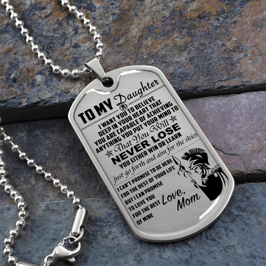 Warrior - Spartan - Mom To Daughter - Never Lose - English - Luxury Dog Tag - Military Ball Chain