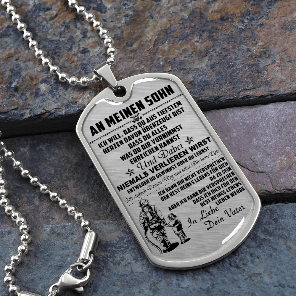 Firefighter - Dad To Son - Never Lose - German - Luxury Dog Tag - Military Ball Chain