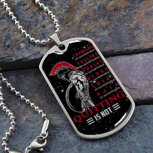 Warrior - Spartan - Quitting Is Not - Galaxy - Luxury Dog Tag - Military Ball Chain