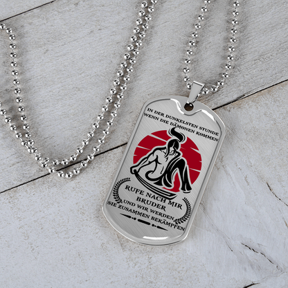Samurai - Call On Me Brother 2 - German - Luxury Dog Tag - Military Ball Chain
