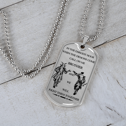 Samurai - Call On Me Brother - English - Luxury Dog Tag - Military Ball Chain