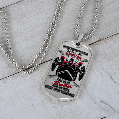 Warrior - Spartan - Call On Me Brother 2 - English - Luxury Dog Tag - Military Ball Chain