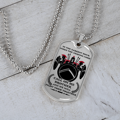 Warrior - Spartan - Call On Me Brother - English - Luxury Dog Tag - Military Ball Chain