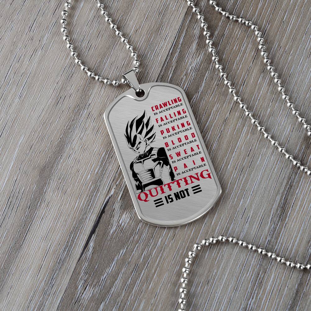 dragon ball - quitting is not - vegeta- dragon ball dog tag - military ball chain - luxury dog tag