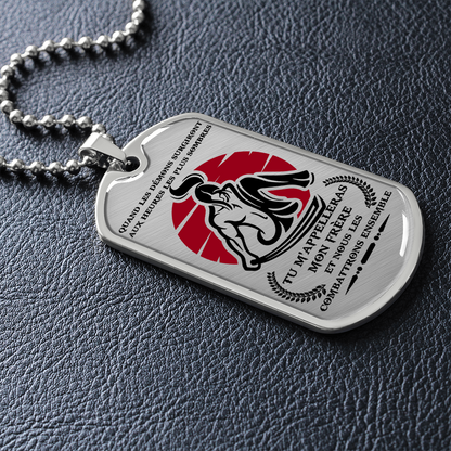Samurai - Call On Me Brother 2 - French - Luxury Dog Tag - Military Ball Chain