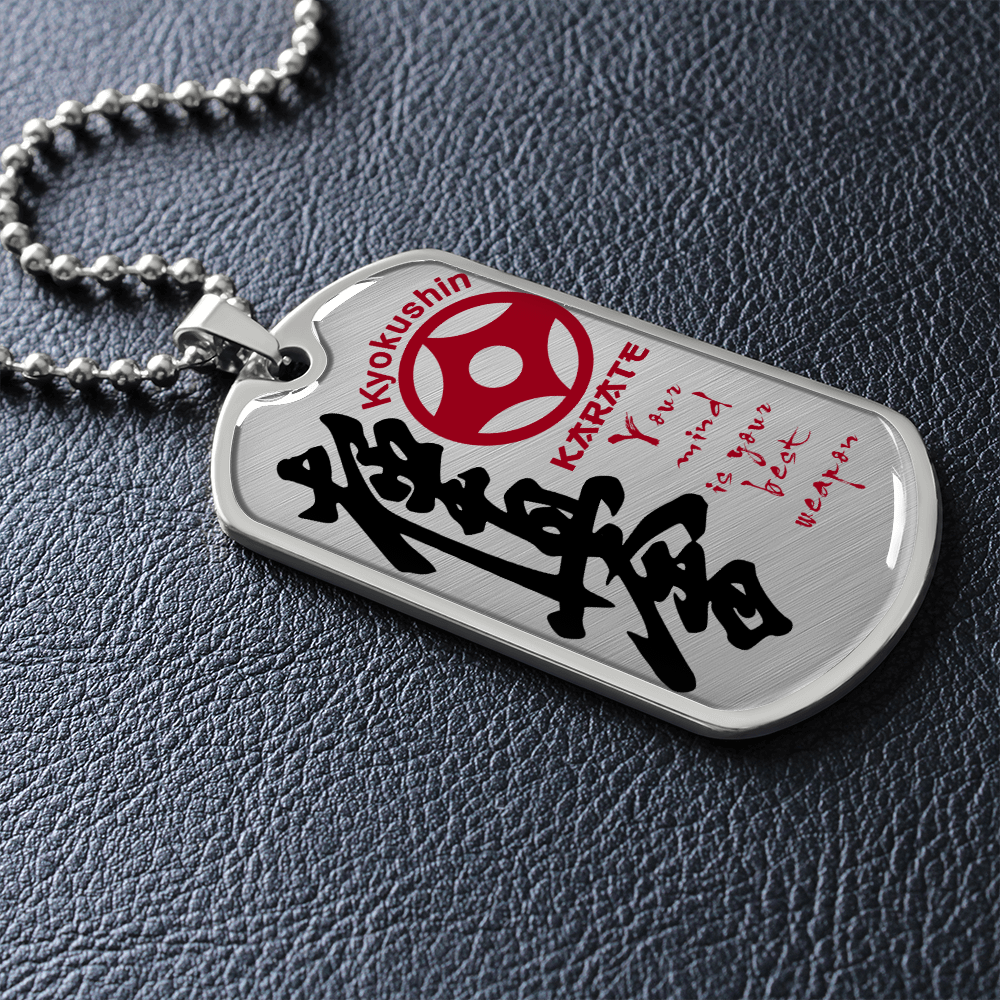 Karate - Your Mind Is Your Best Weapon - English - Kyokushin Karate - Luxury Dog Tag - Military Ball Chain