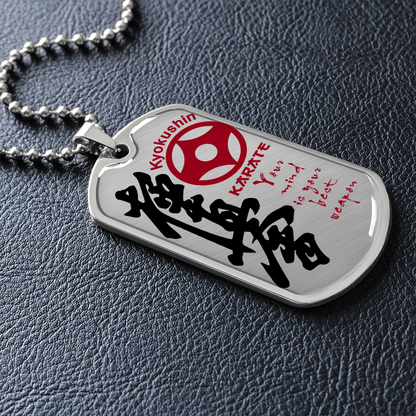 Karate - Your Mind Is Your Best Weapon - English - Kyokushin Karate - Luxury Dog Tag - Military Ball Chain