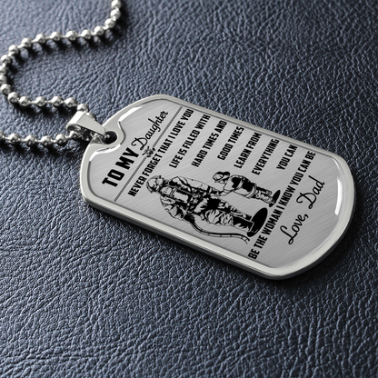 Firefighter - Dad To Daughter - Never Forget That I Love You - Luxury Dog Tag - Military Ball Chain