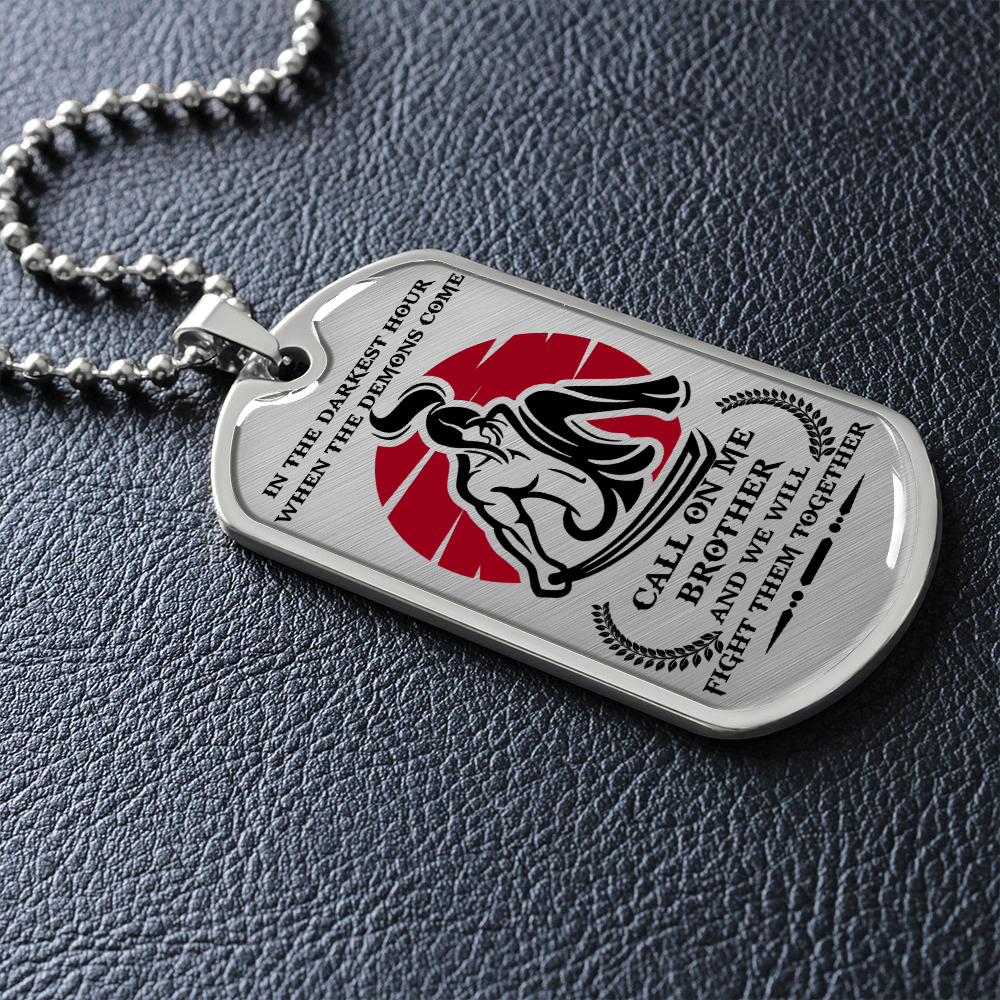 Samurai - Call On Me Brother 2 - English - Luxury Dog Tag - Military Ball Chain