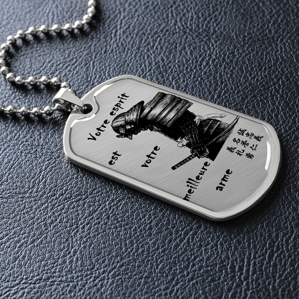 Samurai - Your Mind Is Your Best Weapon - French - Luxury Dog Tag - Military Ball Chain