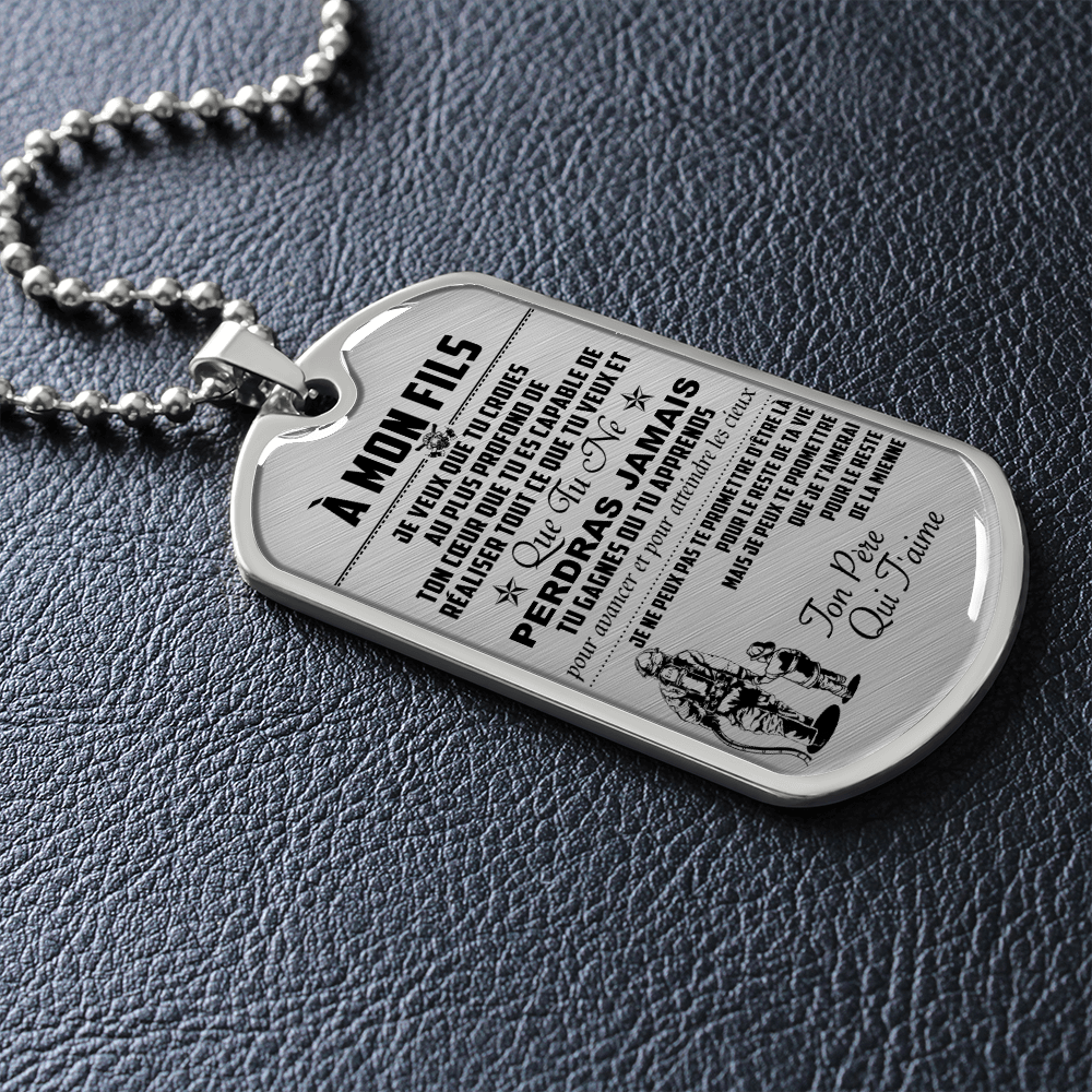 Firefighter - Dad To Son - Never Lose - French - Luxury Dog Tag - Military Ball Chain