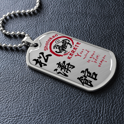 Karate - Your Mind Is Your Best Weapon - English - Shotokan Karate - Luxury Dog Tag - Military Ball Chain