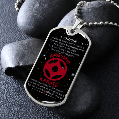 Karate - I Choose - English - Kyokushin Karate - Galaxy - Luxury Dog Tag - Military Ball Chain