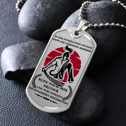 Samurai - Call On Me Brother 2 - German - Luxury Dog Tag - Military Ball Chain