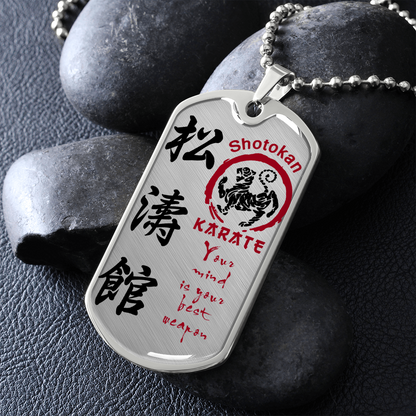 Karate - Your Mind Is Your Best Weapon - English - Shotokan Karate - Luxury Dog Tag - Military Ball Chain