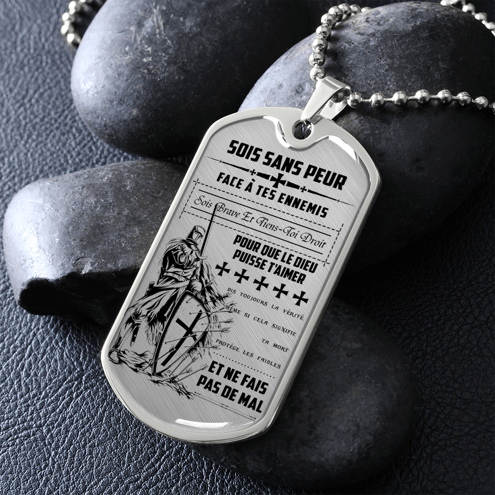 Knight Templar - Be Without Fear - French - Luxury Dog Tag - Military Ball Chain