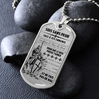 Knight Templar - Be Without Fear - French - Luxury Dog Tag - Military Ball Chain