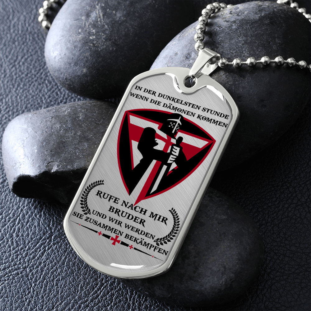 Knight Templar - Call On Me Brother 2 - German - Luxury Dog Tag - Military Ball Chain