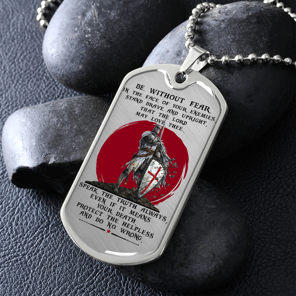 Knight Templar - Be Without Fear 2 - English - Luxury Dog Tag - Military Ball Chain
