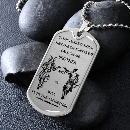 Samurai - Call On Me Brother - English - Luxury Dog Tag - Military Ball Chain