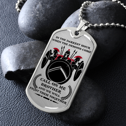 Warrior - Spartan - Call On Me Brother - English - Luxury Dog Tag - Military Ball Chain