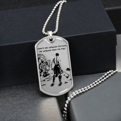 Warrior - Spartan - Don't Be Afraid To Fail - Be Afraid Not To Try - Luxury Dog Tag - Military Ball Chain