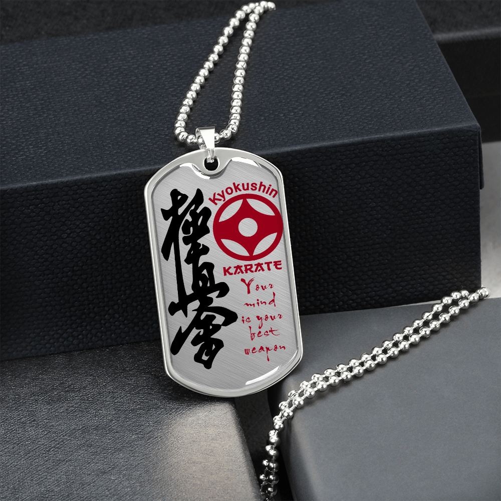 Karate - Your Mind Is Your Best Weapon - English - Kyokushin Karate - Luxury Dog Tag - Military Ball Chain