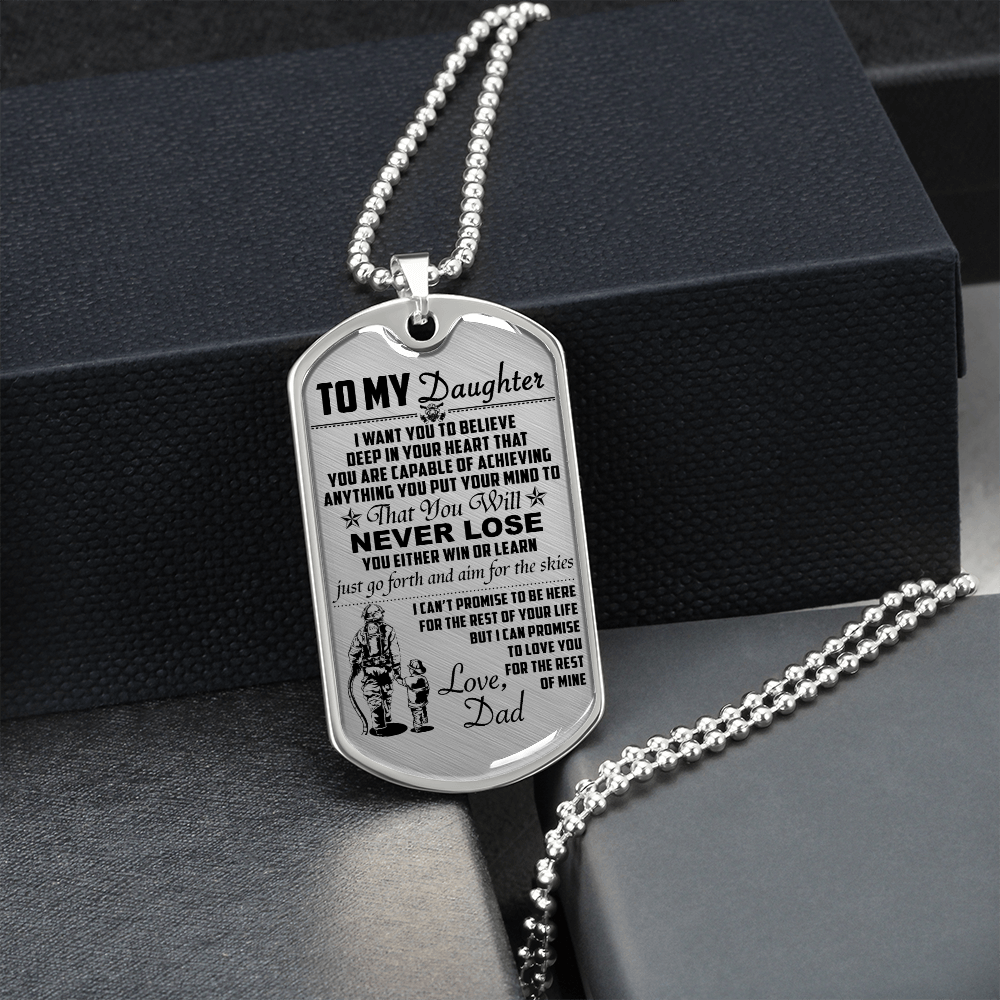 Firefighter - Dad To Daughter - Never Lose - English - Luxury Dog Tag - Military Ball Chain