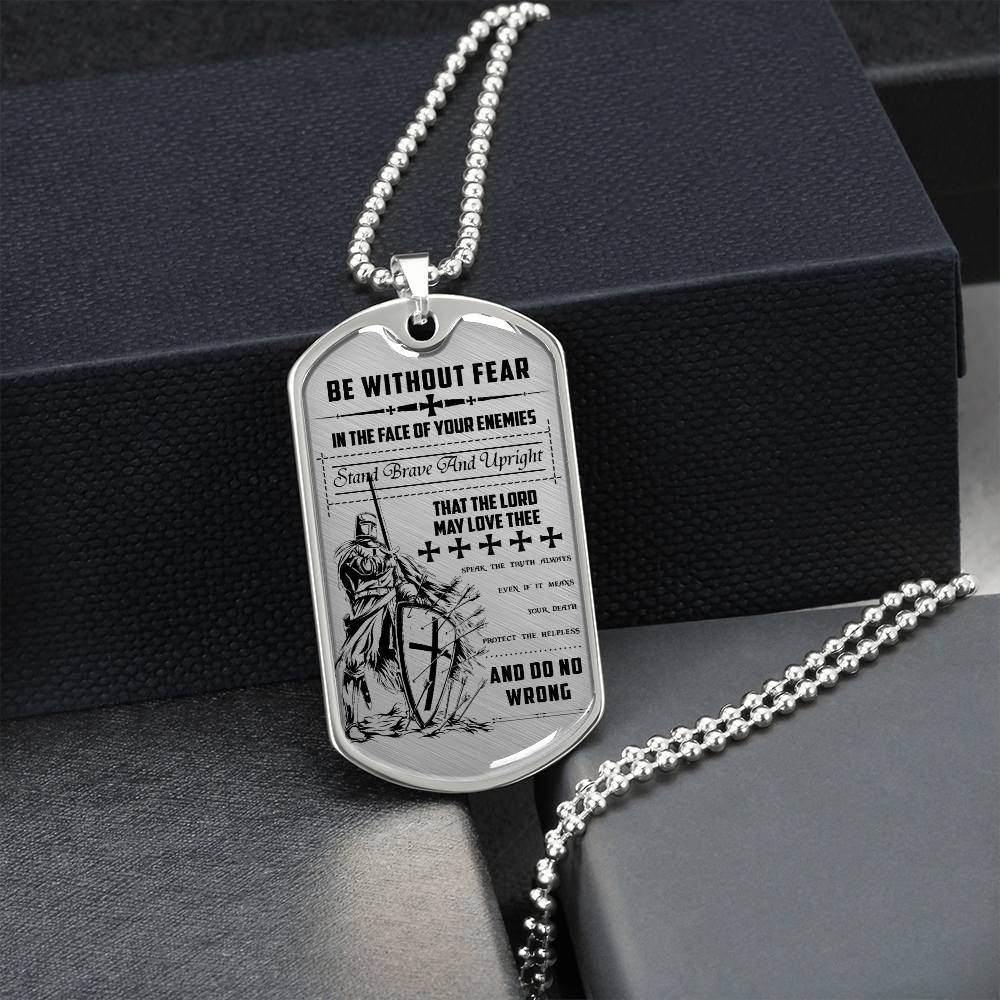 Knight Templar - Be Without Fear - English - Luxury Dog Tag - Military Ball Chain