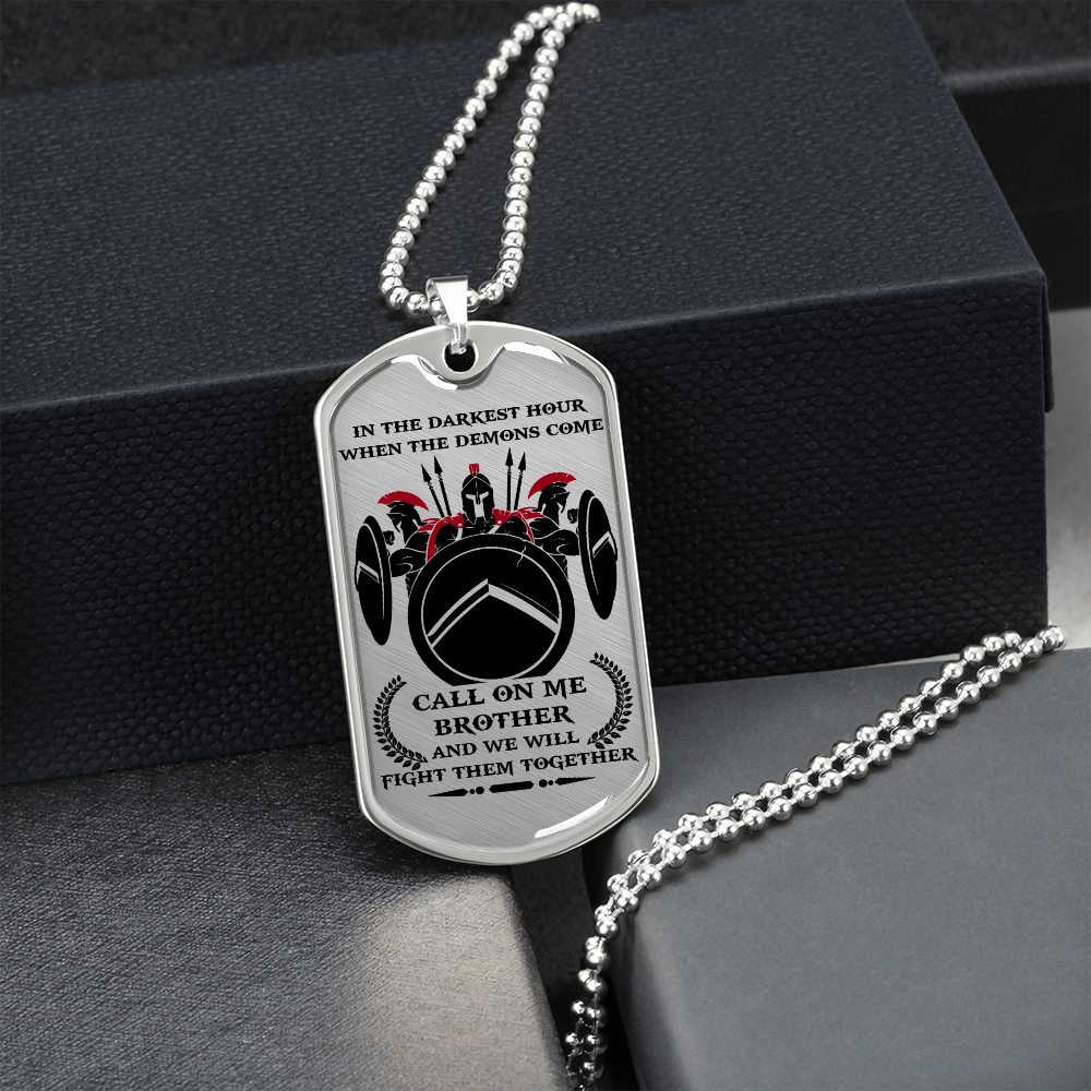 Warrior - Spartan - Call On Me Brother - English - Luxury Dog Tag - Military Ball Chain