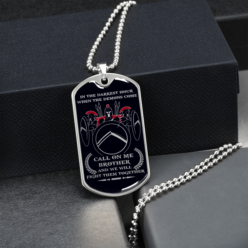 Warrior - Spartan - Call On Me Brother - English - Black - Luxury Dog Tag - Military Ball Chain