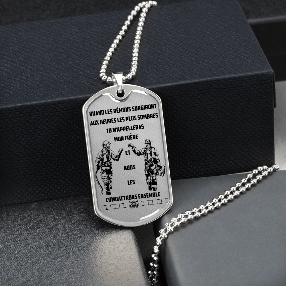 Firefighter - Call On Me Brother - French - Luxury Dog Tag - Military Ball Chain