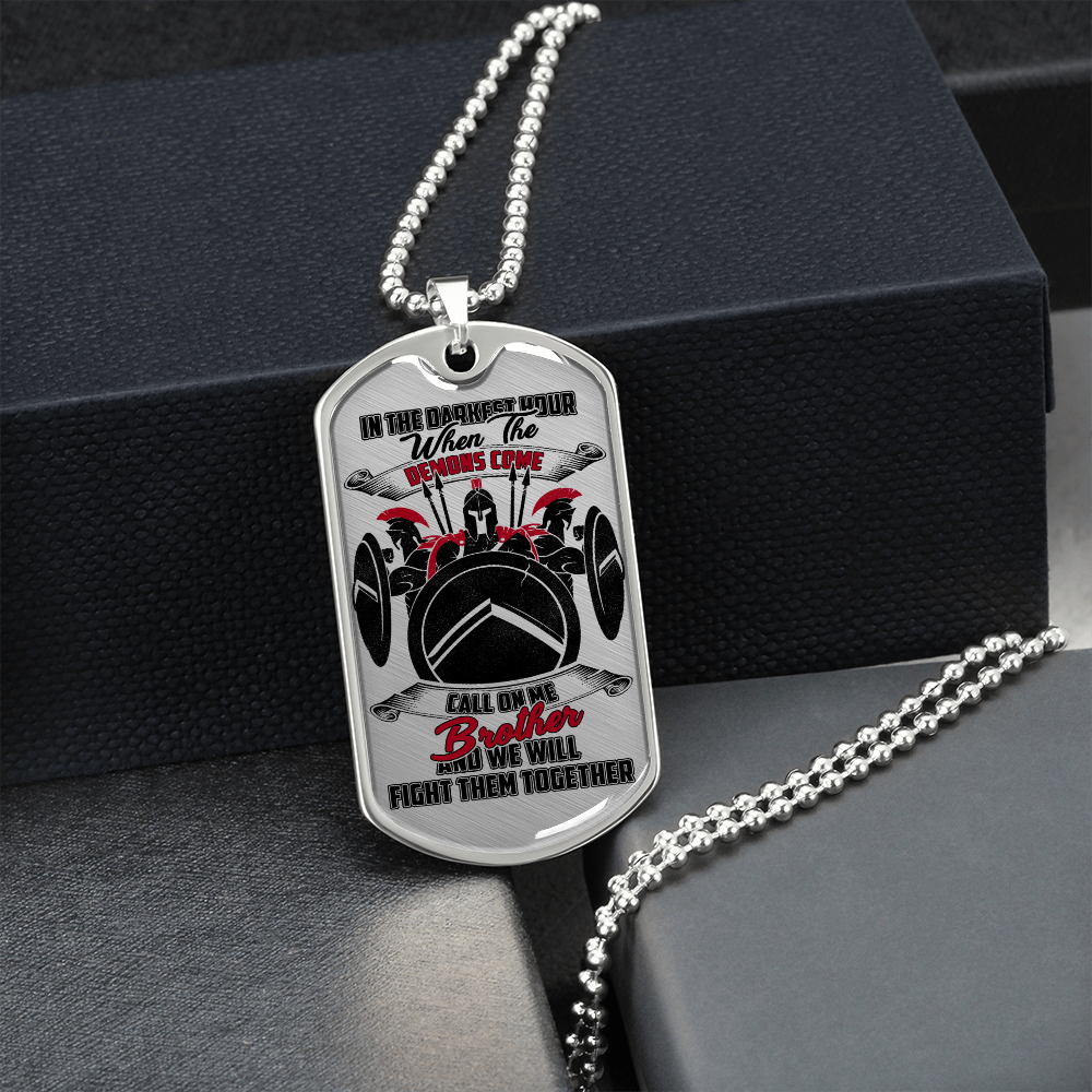 Warrior - Spartan - Call On Me Brother 2 - English - Luxury Dog Tag - Military Ball Chain