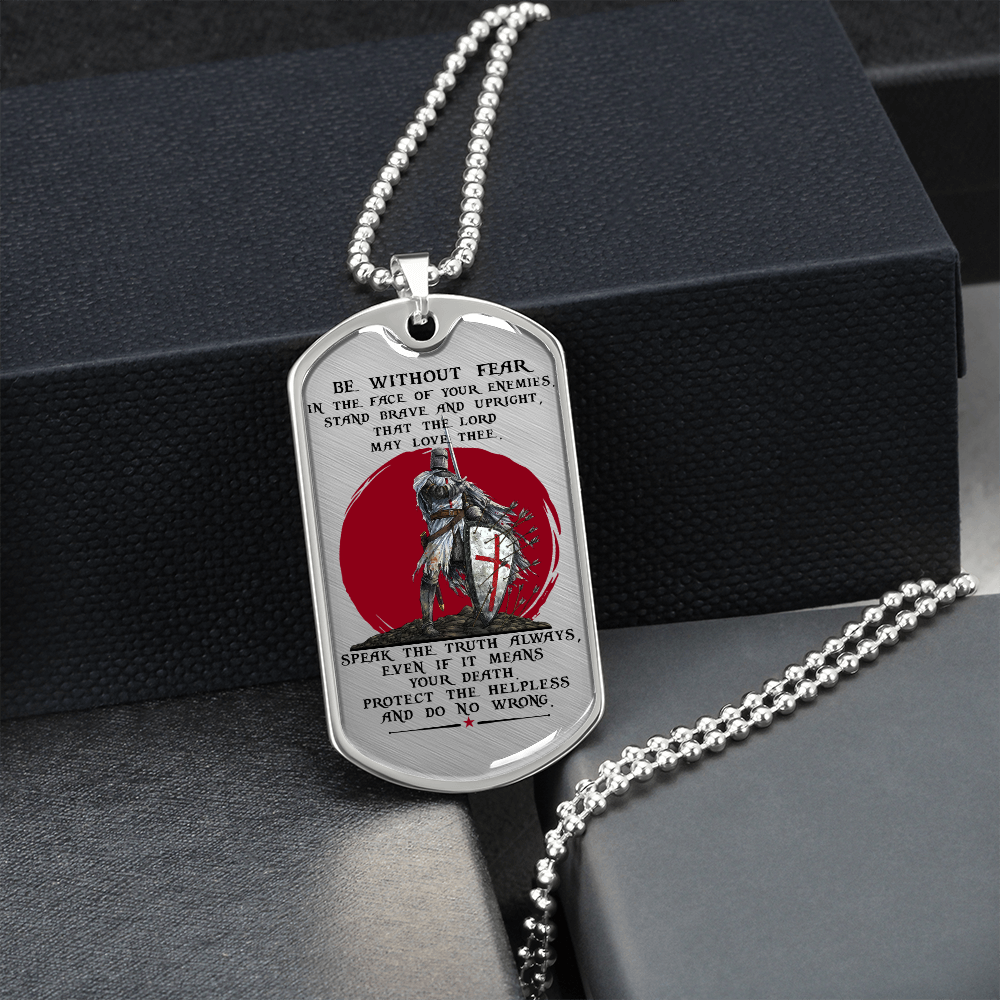 Knight Templar - Be Without Fear 2 - English - Luxury Dog Tag - Military Ball Chain