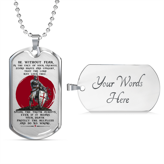 Knight Templar - Be Without Fear 2 - English - Luxury Dog Tag - Military Ball Chain
