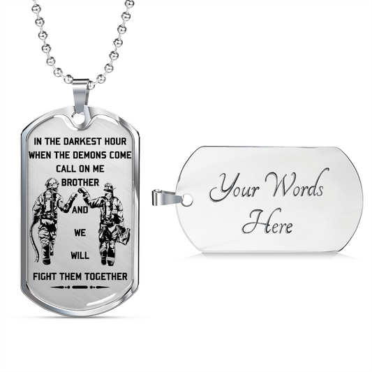 Firefighter - Call On Me Brother 2 - English - Luxury Dog Tag - Military Ball Chain