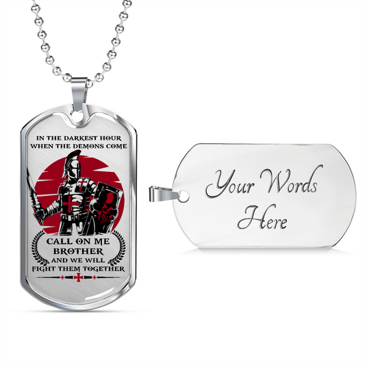 Knight Templar - Call On Me Brother 3 - English - Luxury Dog Tag - Military Ball Chain