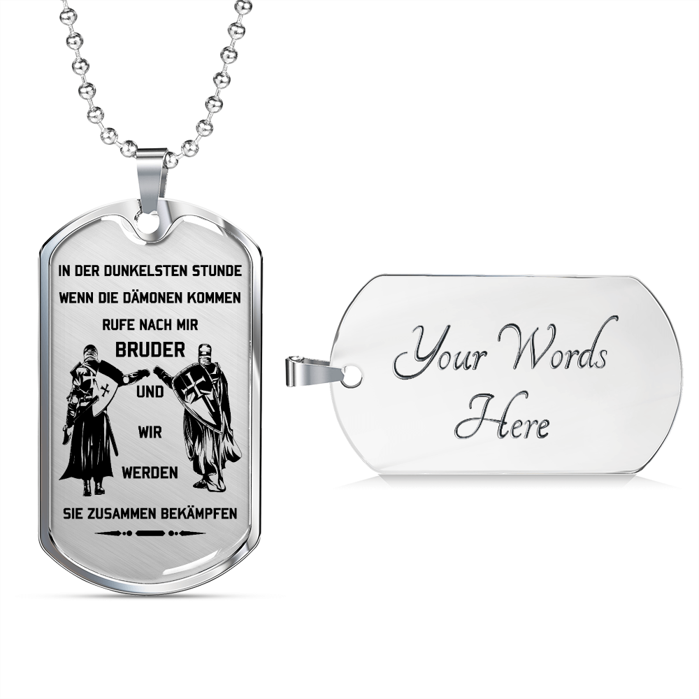 Knight Templar - Call On Me Brother - German - Luxury Dog Tag - Military Ball Chain