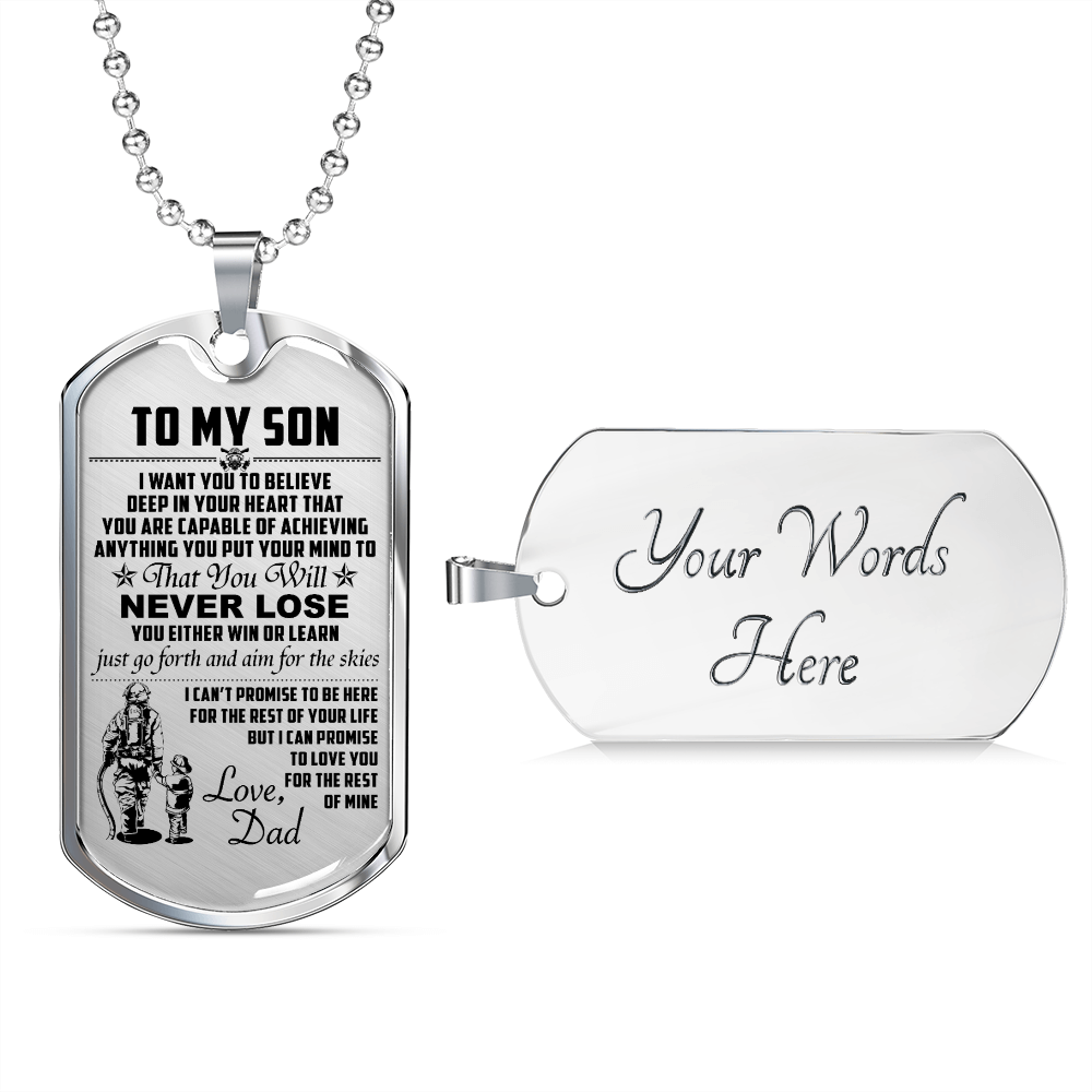Firefighter - Dad To Son - Never Lose - English - Luxury Dog Tag - Military Ball Chain