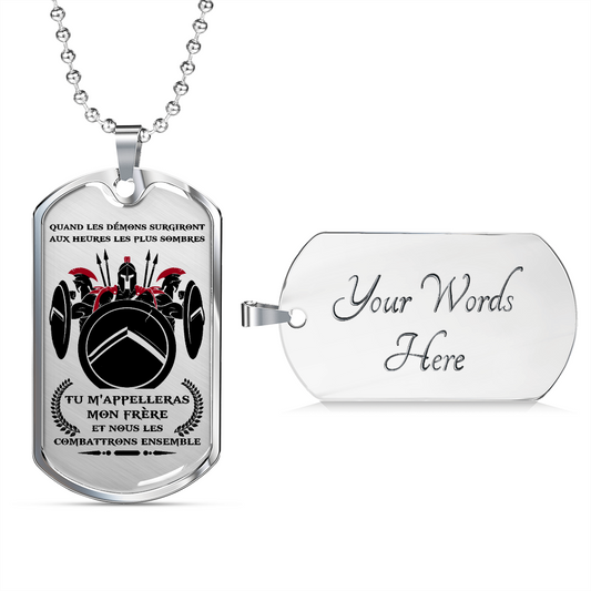 Warrior - Spartan - Call On Me Brother - French - Luxury Dog Tag - Military Ball Chain