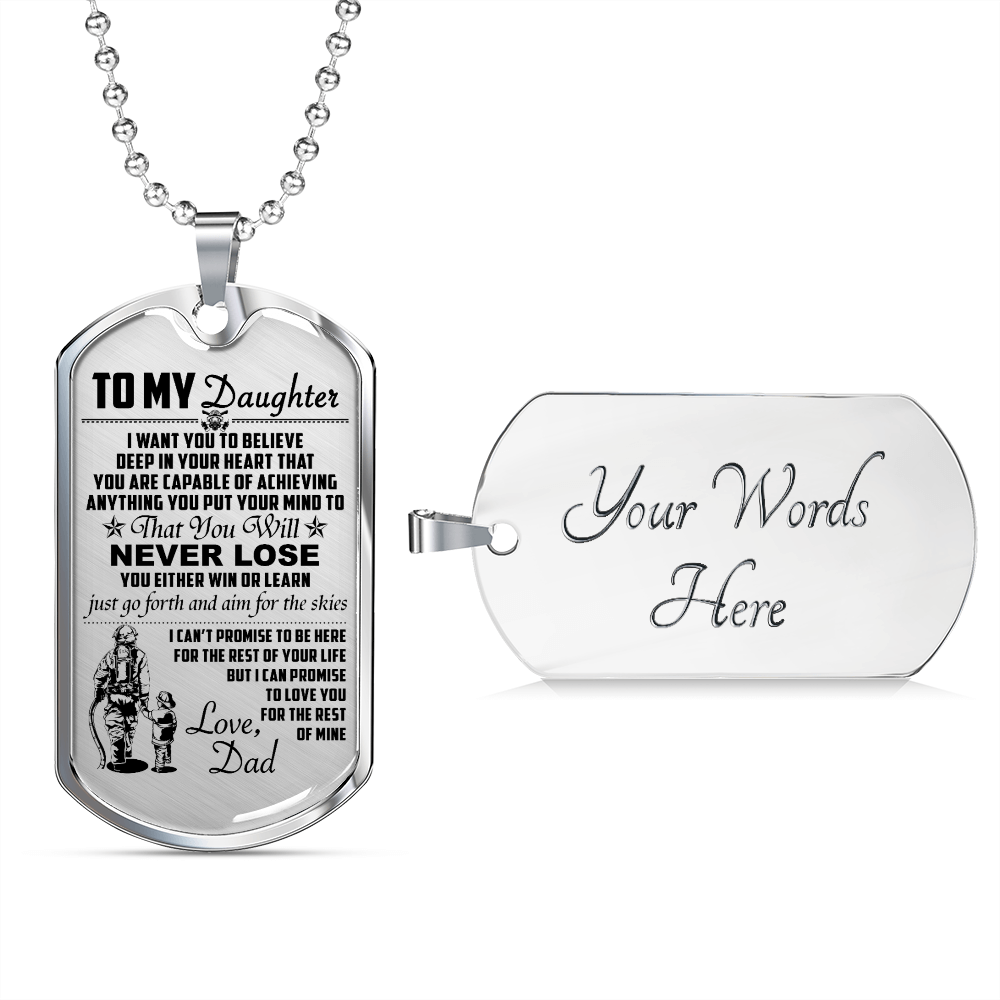 Firefighter - Dad To Daughter - Never Lose - English - Luxury Dog Tag - Military Ball Chain