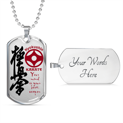 Karate - Your Mind Is Your Best Weapon - English - Kyokushin Karate - Luxury Dog Tag - Military Ball Chain