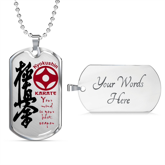 Karate - Your Mind Is Your Best Weapon - English - Kyokushin Karate - Luxury Dog Tag - Military Ball Chain
